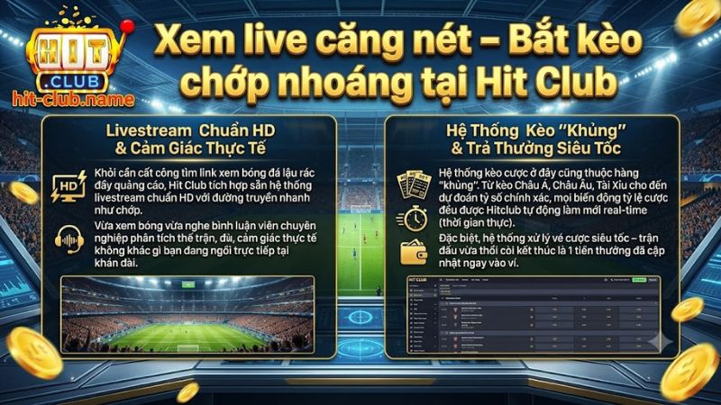 Bảng tỷ lệ kèo và tính năng livestream bóng đá sắc nét tại Hit Club Bảng tỷ lệ kèo và tính năng livestream bóng đá sắc nét tại Hit Club