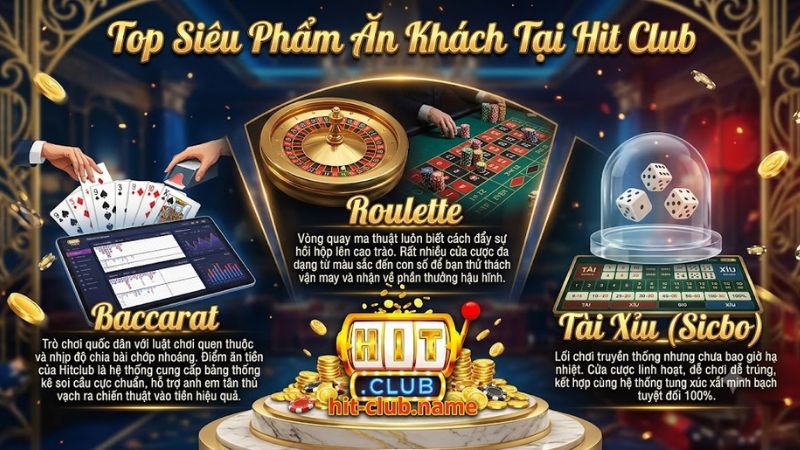 Danh sách các tựa game casino hot nhất tại Hit Club
