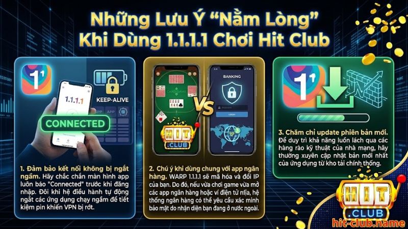 Lưu ý khi dùng WARP 1.1.1.1 chơi Hit Club